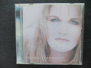 CD 洋楽　 TRISHA YEARWOOD THINKIN ABOUT YOU　　帯付き