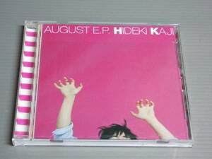 カジヒデキ/AUGUST E.P.オーガストE.P.★CD