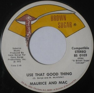 Maurice & Mac - Use That Good Thing ■ funk soul 45 試聴