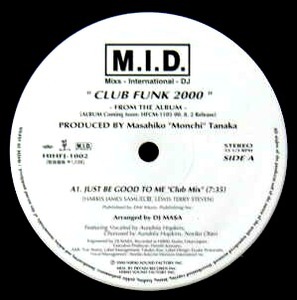 $ M.I.D. / CLUB FUNK 2000 FROM THE ALBUM (HFCM-1105) S.O.S BAND JUST BE GOOD TO ME / B.T.EXPRESS HAVE SOME FUN カバー Y249-2850+5F
