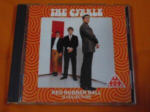 ♪♪♪ ザ・サークル Cyrkle 『 Red Rubber Ball: A Collection 』♪♪♪