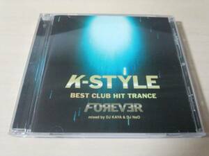 CD「K-style Tranca Mix Forever」MIXED BY DJ KAYA & DJ NeO●