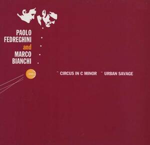 即決(12)CIRCUS IN C MINOR-URBAN SAVAGE/PAOLO FEDREGHINI