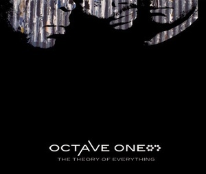 OCTAVE ONE/THE THEORY OF EVERYTHING