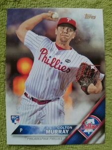 ★RC ルーキー COLTON MURRAY TOPPS 2016 #488 MLB ROOKIE CARD カード コルトン・マレイ PHILADELPHIA PHILLIES フィリーズ