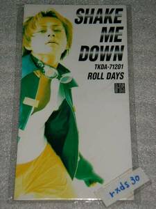 ROLL DAYS SHAKE ME DOWN 廃盤CDS即決ｂ