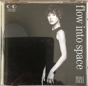 今井美樹 flow into space　CD