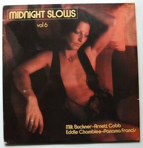 ◆ MIDNIGHT SLOWS Vol.6 / MILT BUCKNER, ARNETTE COBB ◆ Black and Blue 333.093 (France) ◆