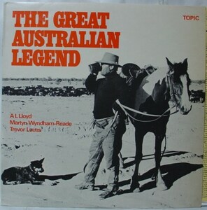 **Ⅱ-LP[07150]-[UK record ]A L LLOYD /MARTYN WYNDHAM-READE/TREVOR *THE GREAT AUSTRALIAN LEGEND/A. L. Lloyd,Dave Swarbrick