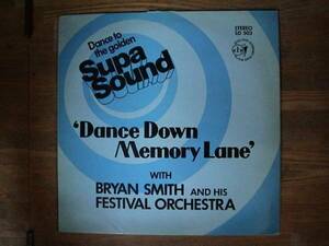Bryan Smith & his Festival Orchestra/Dance Down Memory Lane