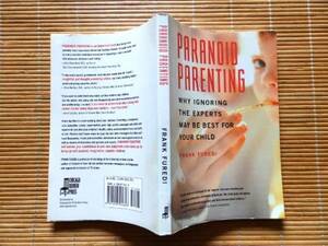 ..　PARANOID PARENTING: Frank Furedi