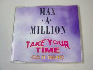 MAX A MILLION 「TAKE YOUR TIME (DO IT RIGHT)」