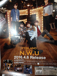 FTISLAND[N.W.U]告知ポスター新品!イ・ホンギ