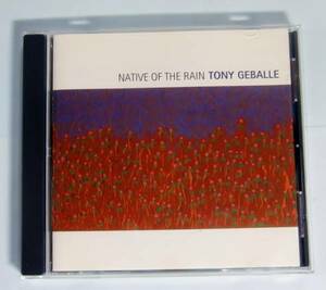 ♪即決/TONY GEBALLE/NATIVE OF THE RAIN