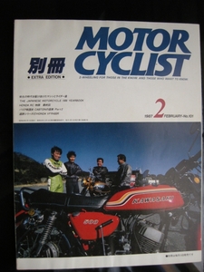 別冊モーターサイクリスト №101 ≪ JAPANESE MOTORCYCLE 19'86 ≫ 19'87/ 02 〔YEAR BOOK〕 HONDA RC物語 最終回/CB92/YBS2/T500/500SS/VF