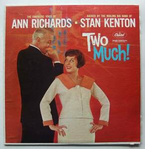 ◆ ANN RICHARDS - STAN KENTON / Two Much! ◆ Capitol T-1495 (color) ◆ W