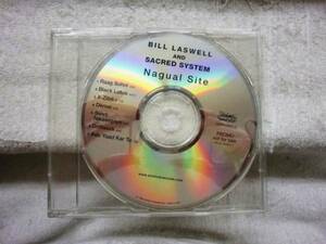 CD　BILL LASWELL& SACRED SYSTEM/NAGUAL SITE