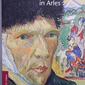 【送料無料】 Van Gogh in Arles　Alfred Nemeczek