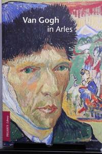 【送料無料】 Van Gogh in Arles　Alfred Nemeczek