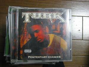 CD Penitentiary Chances : Turk GANGSTA G-RAP G-FUNK G-LUV CHICANO