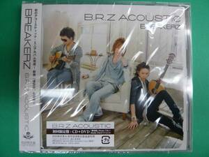 新品 BREAKERZ/B.R.Z ACOUSTIC 初回限定盤ＣＤ+ＤＶＤ