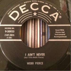 US Orig WEBB PIERCE 7inch I AIN'T NEVER hillbilly ロカビリー