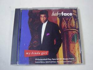 CD Babyface 「My Kinda Girl Special 12 Dance Mixes」