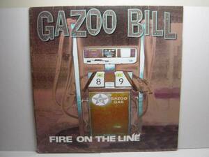 Gazoo Bill LP Fire On The Line .. 2000 Crazy Love Records サイコビリー ネオロカビリー