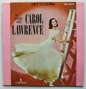 ◆ CAROL LAWRENCE / An Evening With Carol Lawrence ◆ Cameo SC-1077◆ S