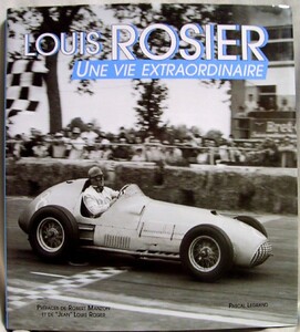 【a3383】LOUIS ROSIER - Une vie Extraordinaire