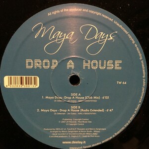 Maya Days / Drop A House