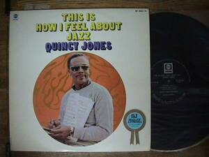 ペラLP/Quincy Jones/This Is How I Feel About Jazz/SR 3012