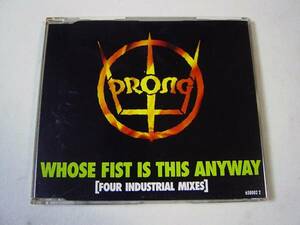 MaxiCD PRONG 「Whose Fist Is This Anyway[Industrial Mixes]」