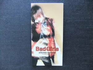 CDシングル8㎝　　相川七瀬　Bad Girls