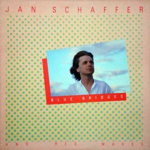 ◆JAN SCHAFFER/BLUE BRIDGES AND RED WAVES (US LP)