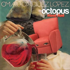 Omar Rodriguez Lopez/Octopus Kool Aid（the mars volta)