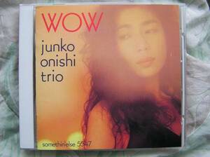 ◇大西順子 Junko Onishi Trio / WOW
