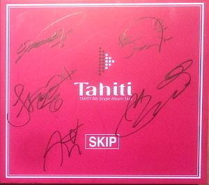 ◆Tahiti タヒチ digital single 『Skip』 直筆サインCD◆韓国