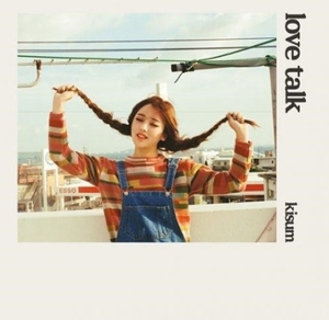 ◆KISUM Digital Single 『Love talk』 非売CD