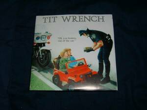 EP【Tit Wrench】OK You Homos, Out Of The Car