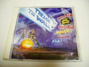 V.A. Thrash The Wall/ソドム,モーターヘッド,ハロウィン等