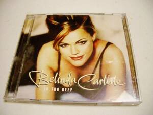 Belinda Carlisle(ベリンダカーライル) 「In Too Deep」UK限定