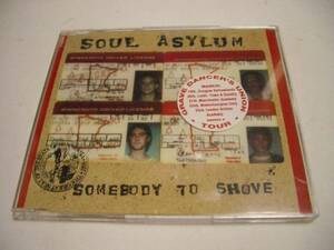 Maxi Soul Asylum(ソウルアサイラム) 「Somebody to Shove」EU盤