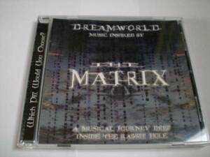 DREAMWORLD MUSIC INSPIRED BY THE MATRIX