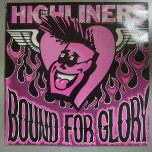 『LP』THE HIGHLINERS/BOUND FOR GLORY/ネオロカ