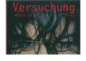 アンセルム・スプリング写真集■Versunchung 誘惑・欲望■独語