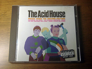 ■ THE ACID HOUSE / music from the motion picture ■ アシッド・ハウス / サントラ