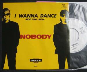 非売品EP【I Wanna Dance/Julia】NOBODY(ノーバディ Ｐromotion Ｃopy Ｗhite Ｌabel プロモ白ラベル)