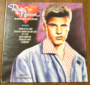 Ricky Nelson Singles Album - LP/ 50s,ロカビリー,60s,Be Bop Baby,Have I Told You Lately That I Love You,Just A Little Too Much