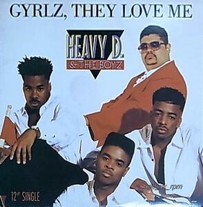 ★☆Heavy D. & The Boyz「Gyrlz, They Love Me」☆★